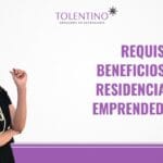 Beneficios del visado de residencia para emprendedores