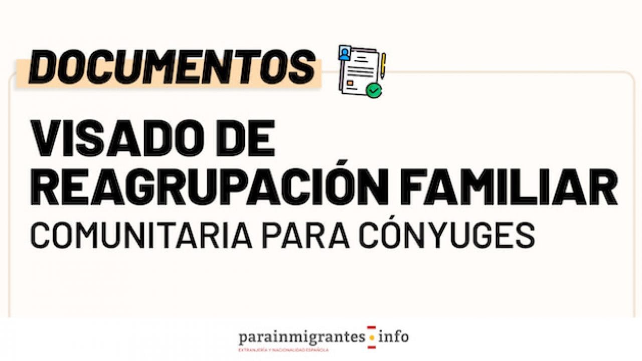 Documentos para visados de reagrupación familiar