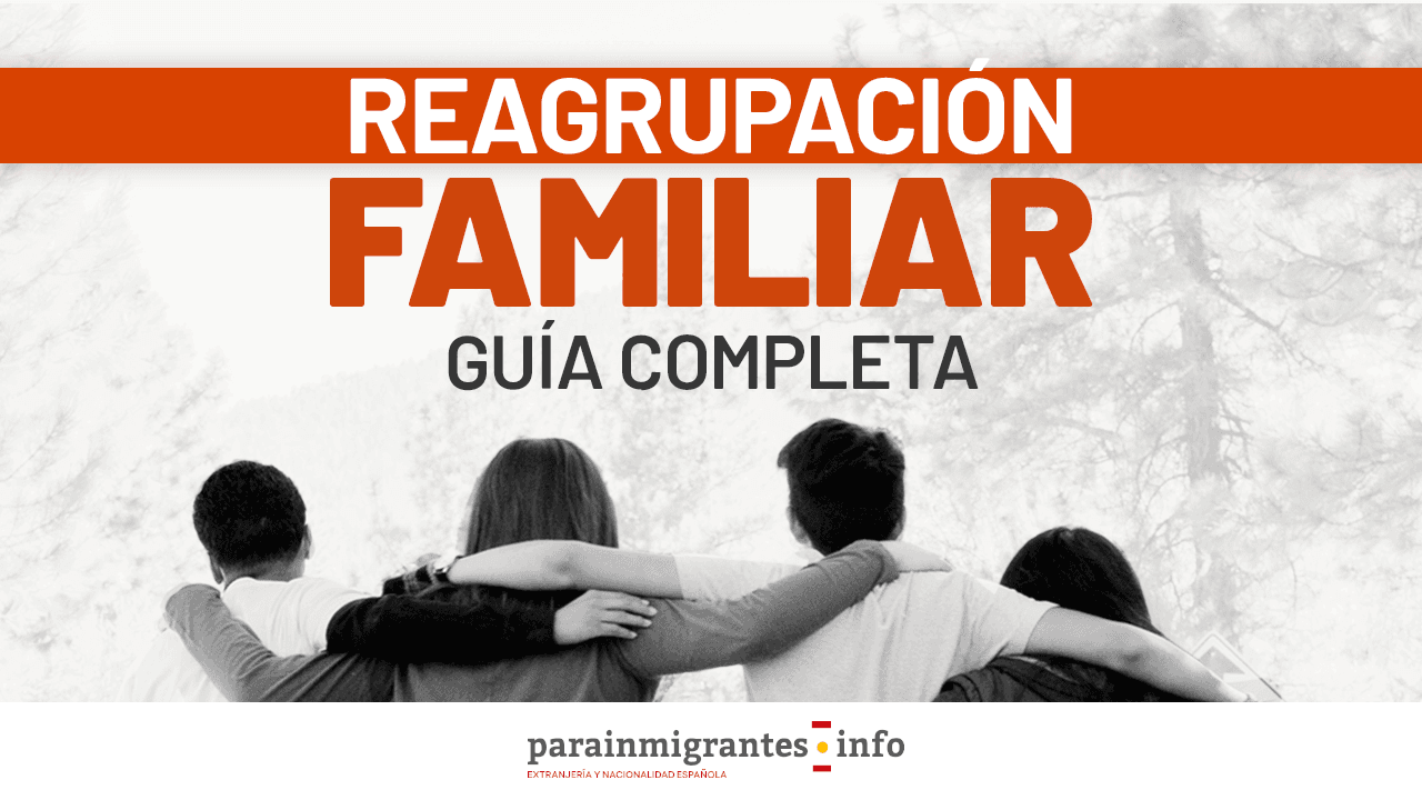 Proceso para la reagrupación familiar en España
